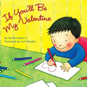 If You'll Be my Valentine by Cynthia Rylant Valentines Day Books for Preschoolers