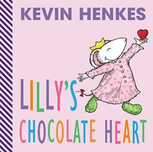Lilly's Chocolate Heart by Kevin Henkes Preschool Valentines Day Stories and Books