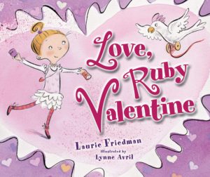 Love Ruby Valentine by Laurie Friedman