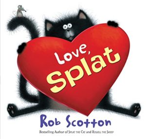 Love, Splat by Rob Scotton Valentines Day Books for Preschoolers