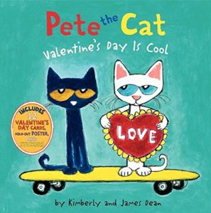 Pete the Cat: Valentine's Day is Cool by Kimberly and James Dean Valentines Day Books for Preschoolers